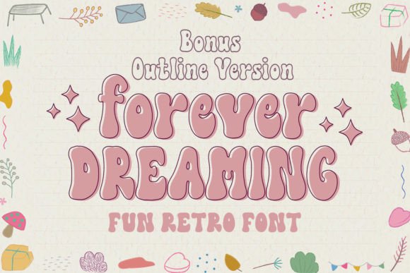 Forever Dreaming: A Playful Display Font for Modern Designers