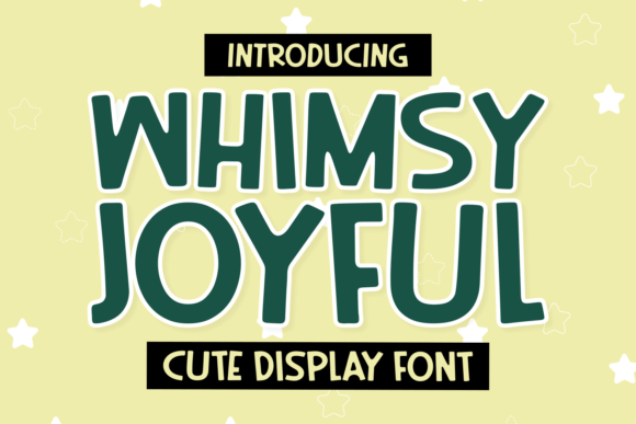 Whimsy Joyful: A Playful Display Font for Creative Projects
